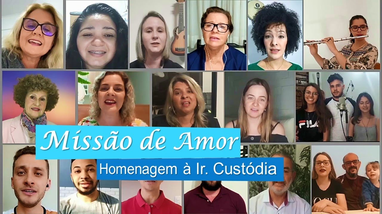 Missão de Amor | Coral virtual homenageia a Irmã Custódia pelo aniversário!