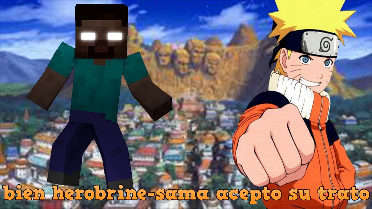 QHPS Naruto era la reencarnación de Herobrine Prólogo
