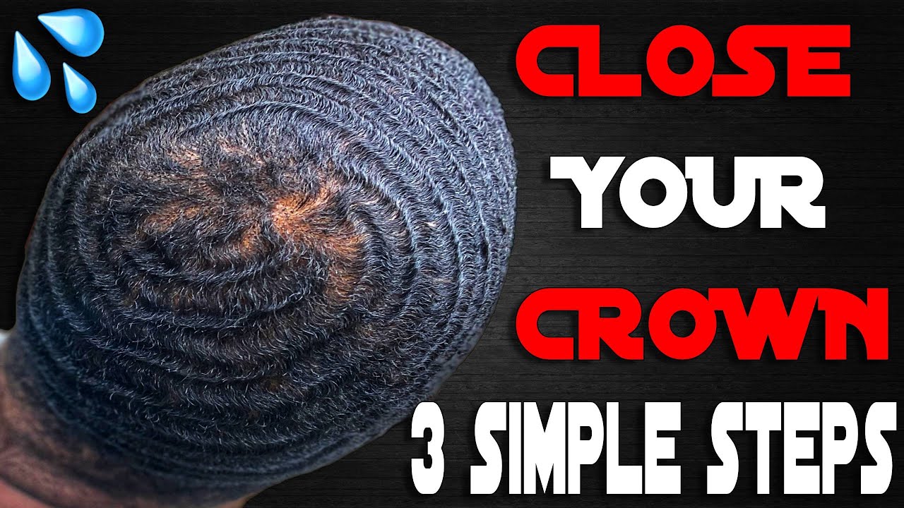 ONLY 3 STEPS TO CLOSE YOUR CROWN 360 WAVES  (COARSE HAIR WAVERS)