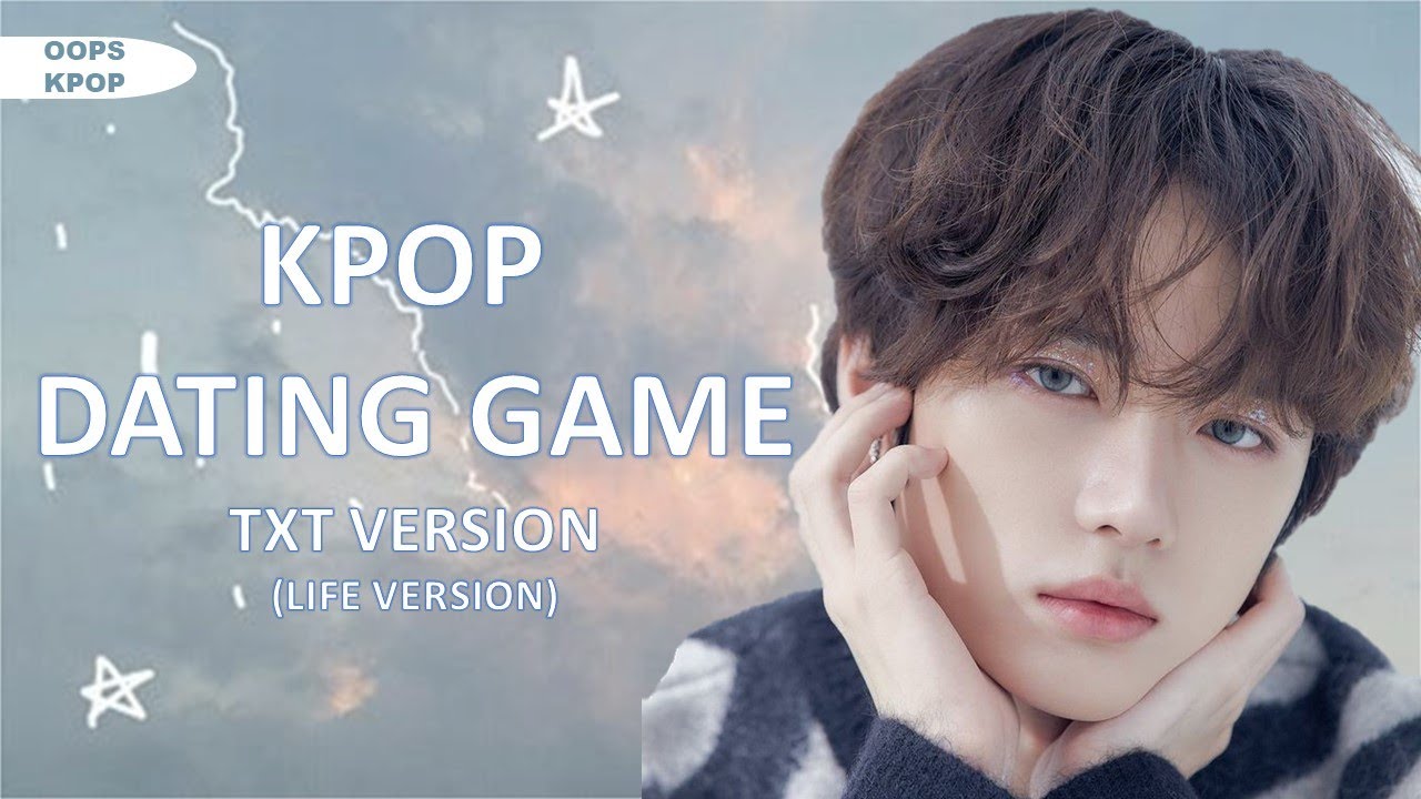 KPOP DATING GAME 「TXT LIFE VERSION」