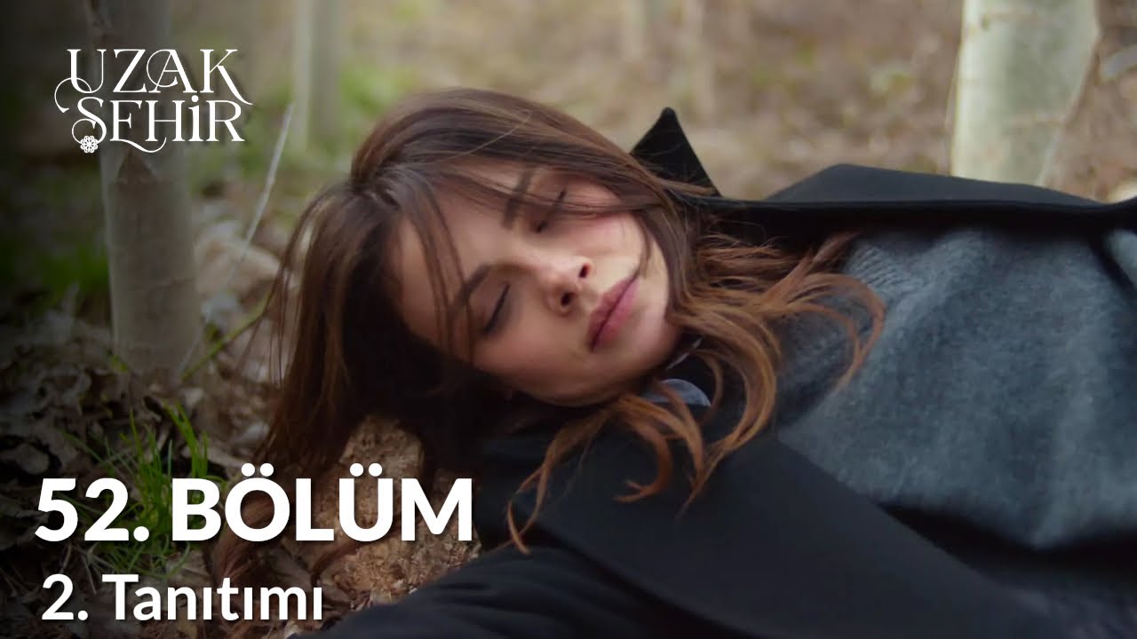 Узак Сехир Серия 52 Трейлер 2 |