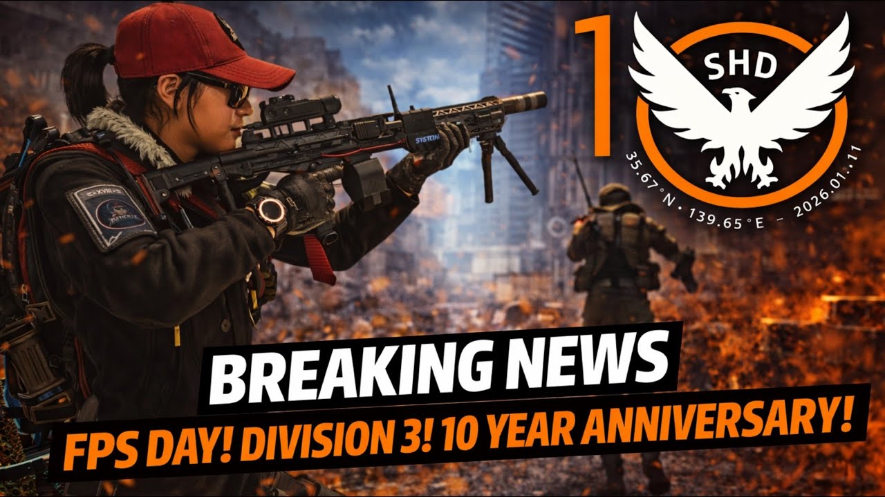 FPS Day x! Division 3! 10th Anniversary! Realism Mode! Division Definitive Edition! #TheDivision2