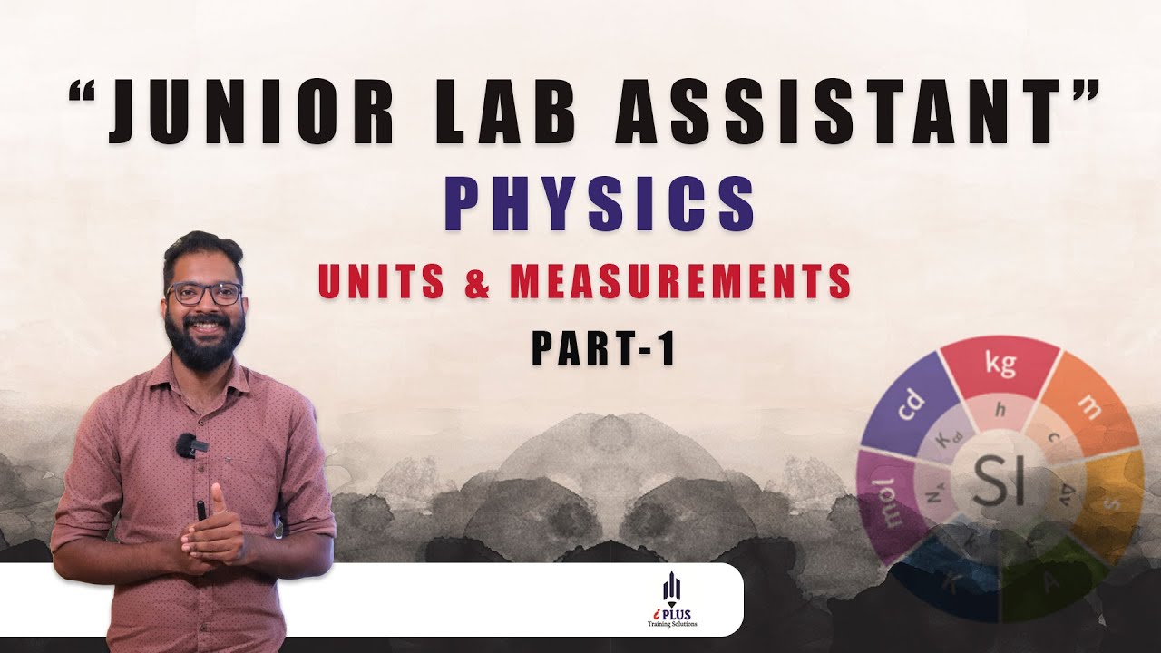 Junior Lab Assistant - Units and Measurements -  Part 1 - Physics Online Coaching Classes