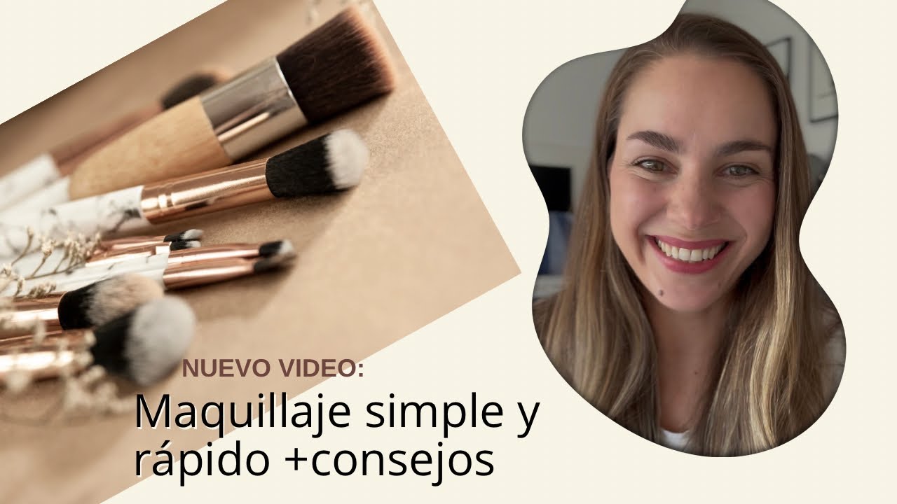 Me maquillo contigo y te dejo mis mejores consejos