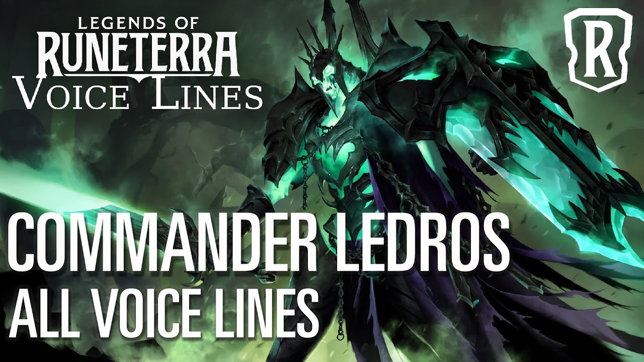 Commander Ledros - All Voice Lines | Legends of Runeterra