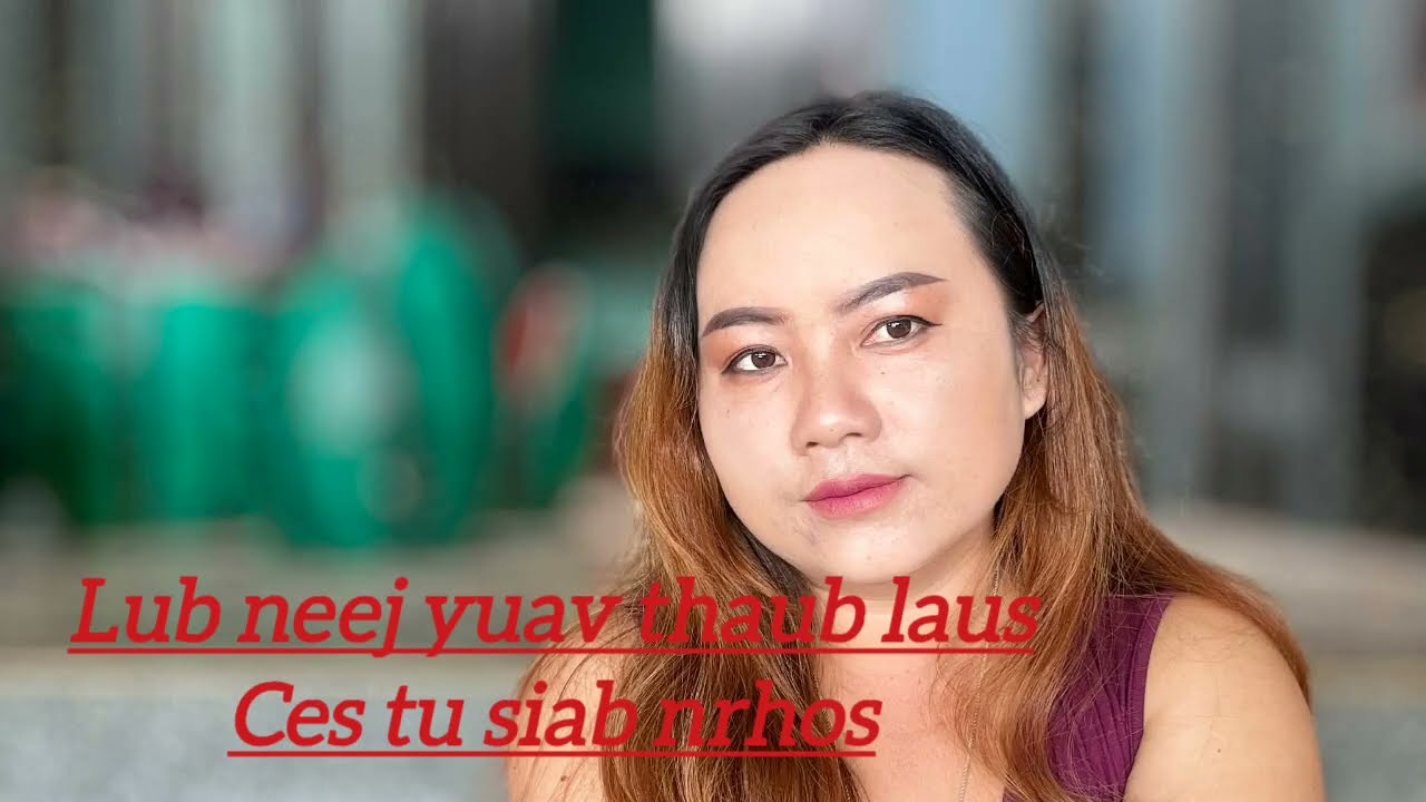 Lub neej yuav thaub laus ces tu siab nrhos 3/20/2026