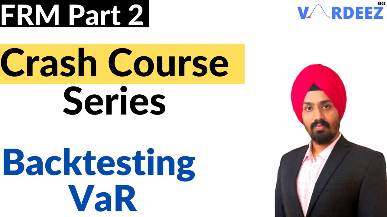 FRM Part 2 | Crash Course Series - Chapter 4 - Backtesting VaR | Vardeez