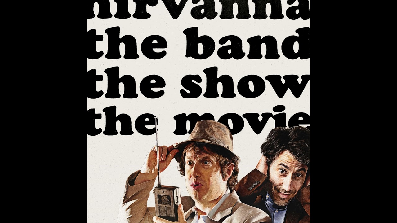 Nirvanna The Band The Show The Movie with Matt Johnson and Jay Carroll