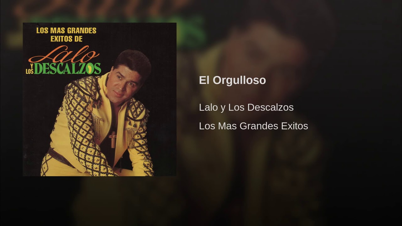 Lalo y Los Descalzos | El Orgulloso