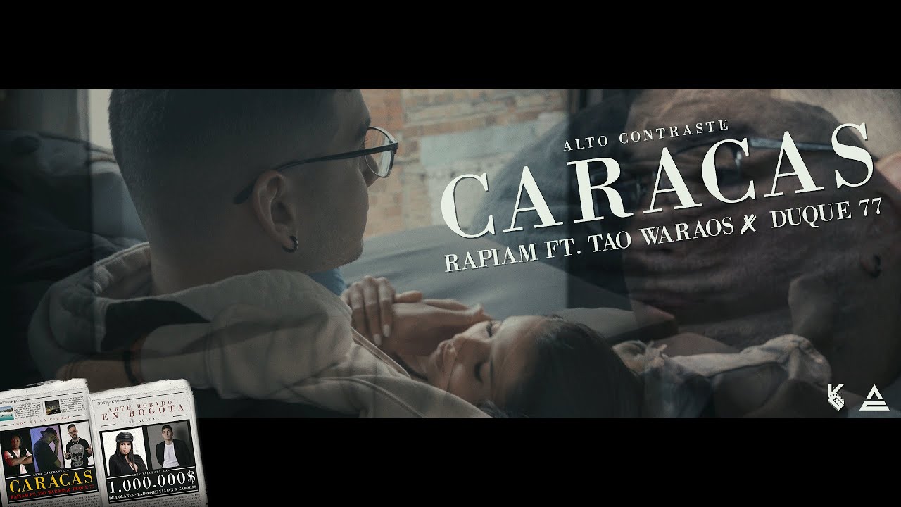 CARACAS (Video Oficial ) Rapiam / Taowaraos  / Duque77 Prod @Altocontraste By @KGrecordsVZLA