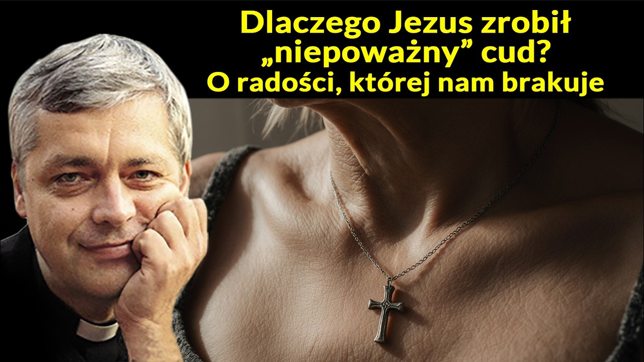 Dlaczego Jezus zrobił „niepoważny” cud? O radości, której nam brakuje