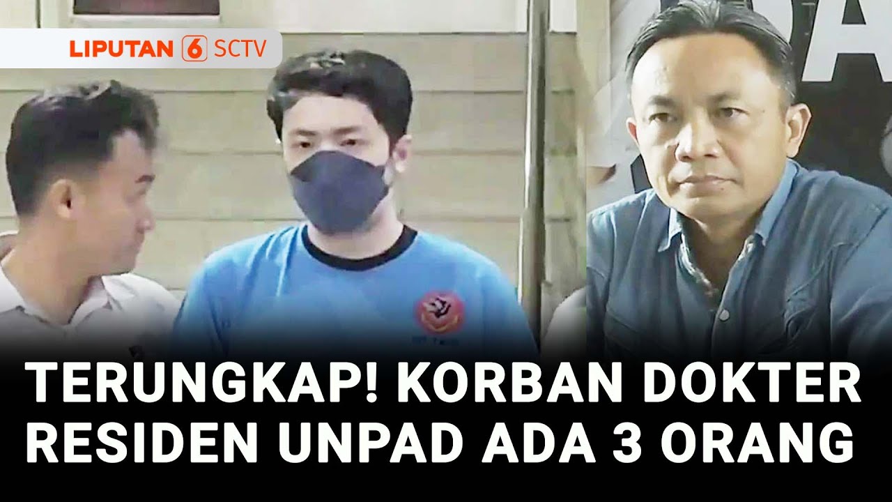 Terungkap, Dokter Residen Unpad Diduga Telah Bius dan Perkosa Tiga Orang | Liputan 6