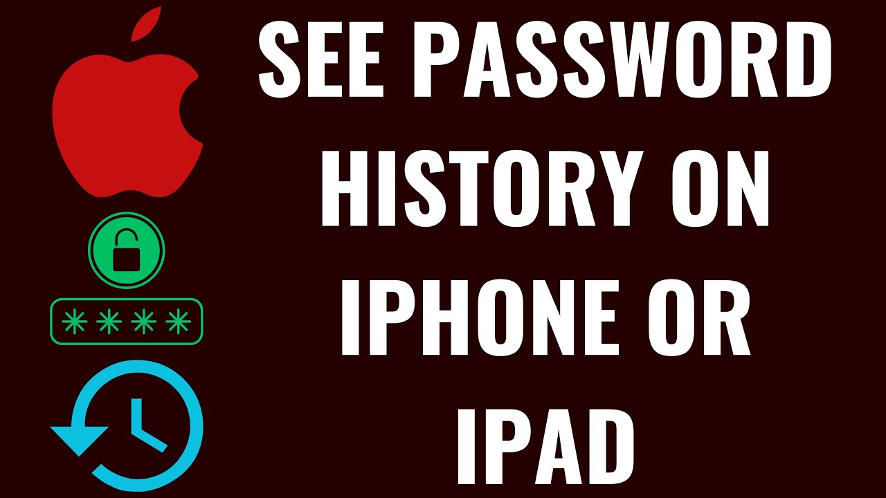 How to See Password History on iPhone or iPad