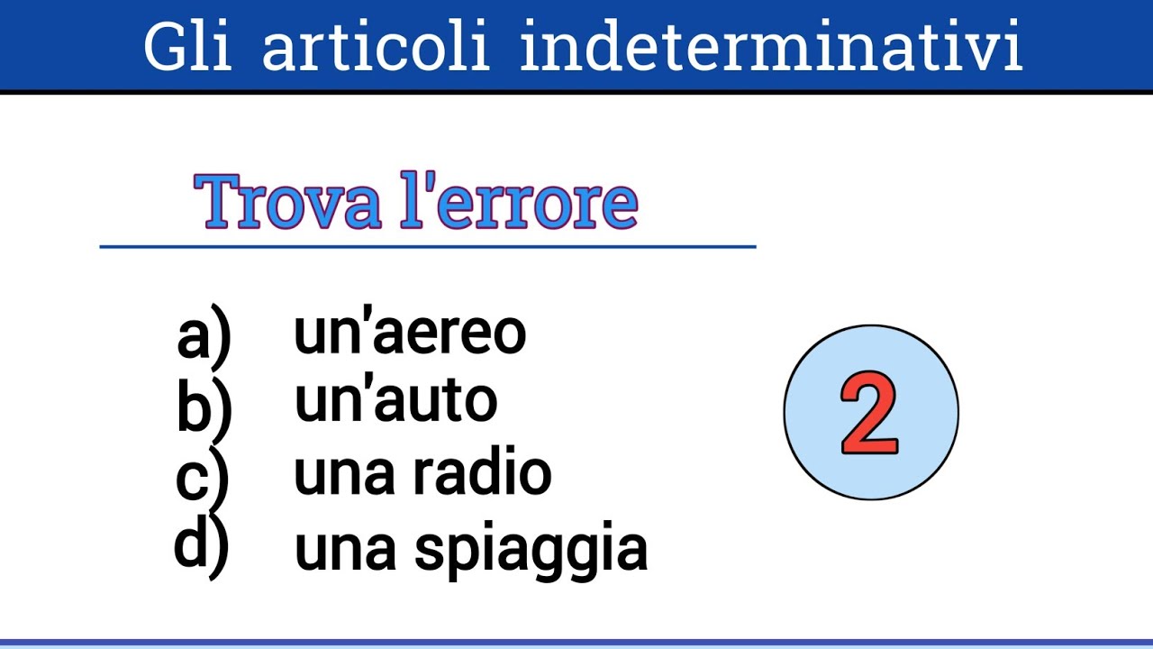Italian quiz #343/level A1/Italiano per stranieri/Gli articoli indeterminativi