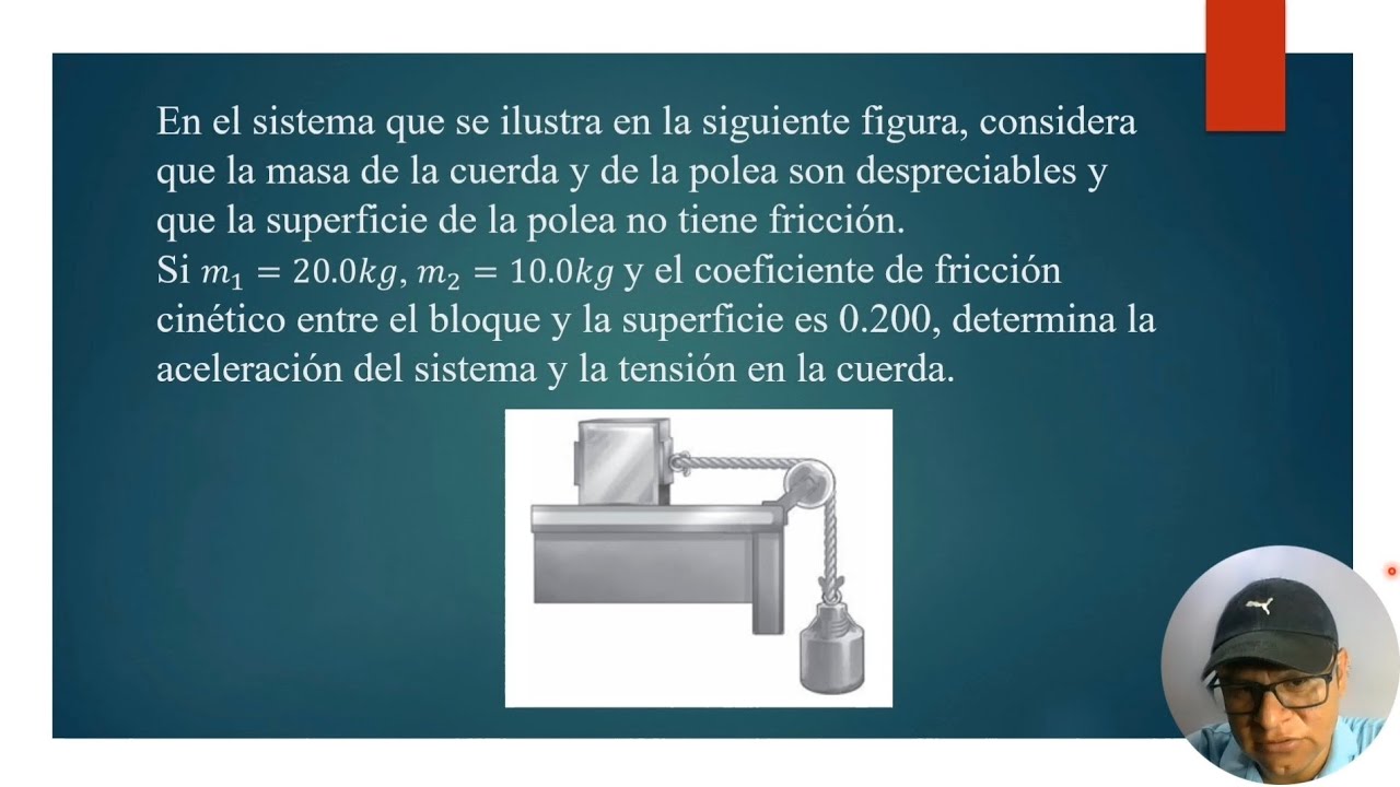 CALCULAR LA ACELERACIÓN Y LA TENSIÓN DE UNA CUERDA EN UN SISTEMA DADAS SUS MASAS Y EL COEF FRICCIÓN