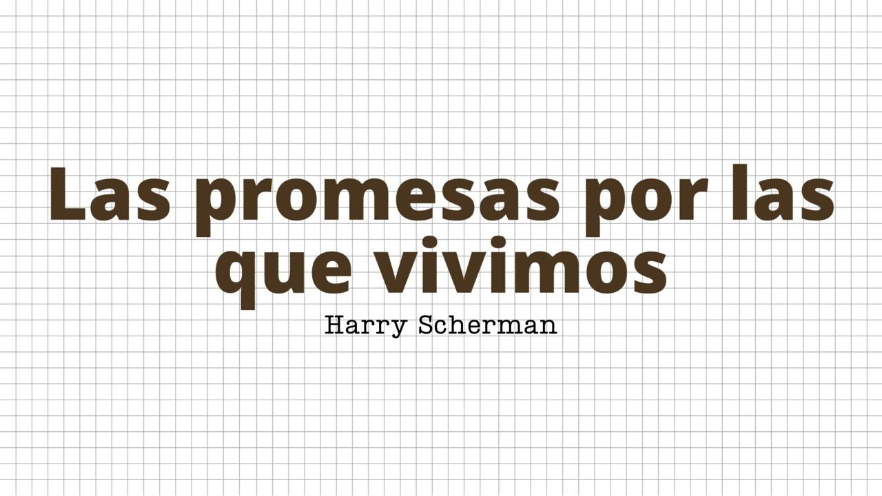 Las promesas por las que vivimos - Harry Scherman