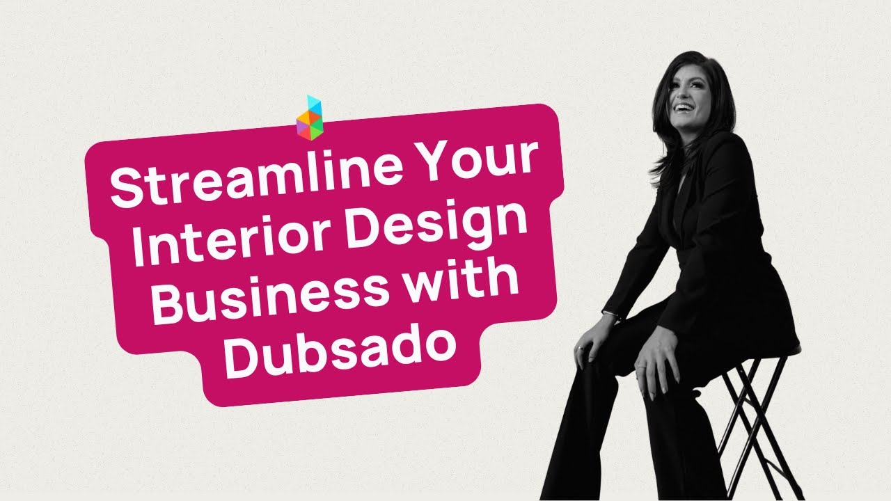 Streamline Your Interior Design Business with Dubsado