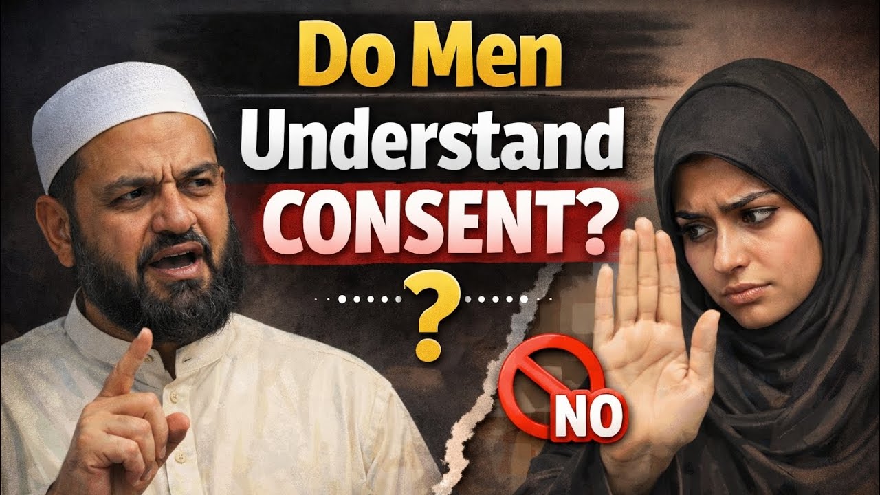 Do Men Understand Consent? Sexual Ethics in Islam 