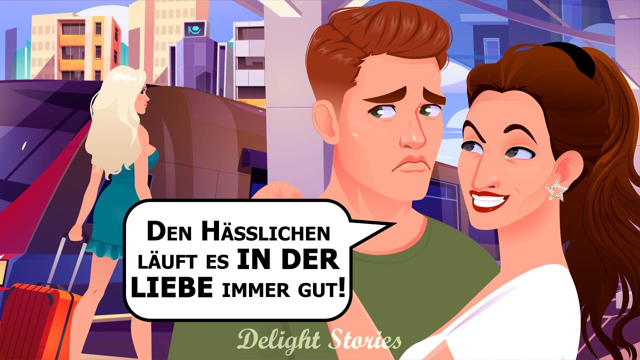 Den Hässlichen läuft es in der Liebe immer gut!