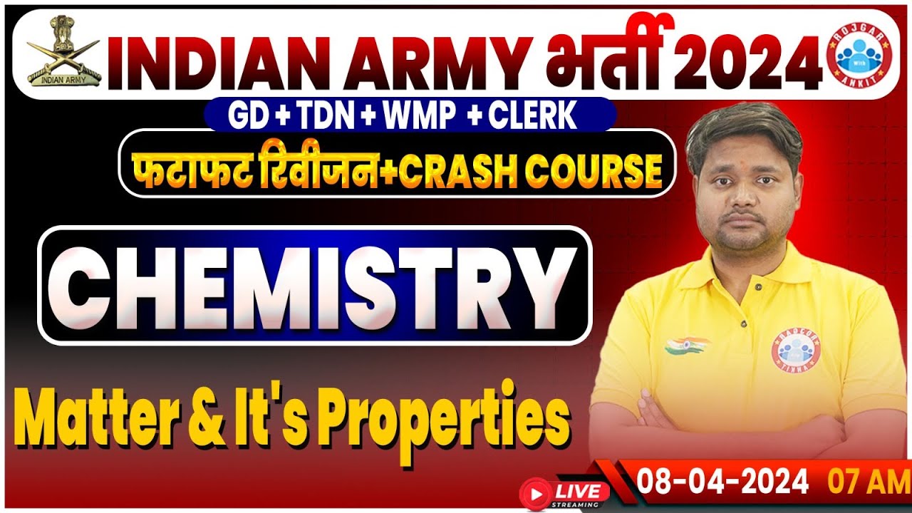 Indian Army 2024, Army GD Chemistry Revision Class, Army Crash Course, Matter and It's Properties