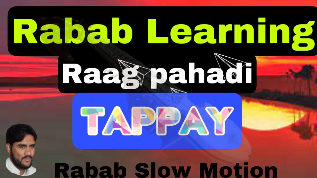 Rabab Lession Slow Motion Tappay || Raag Pahadi Tappay Slow Motion