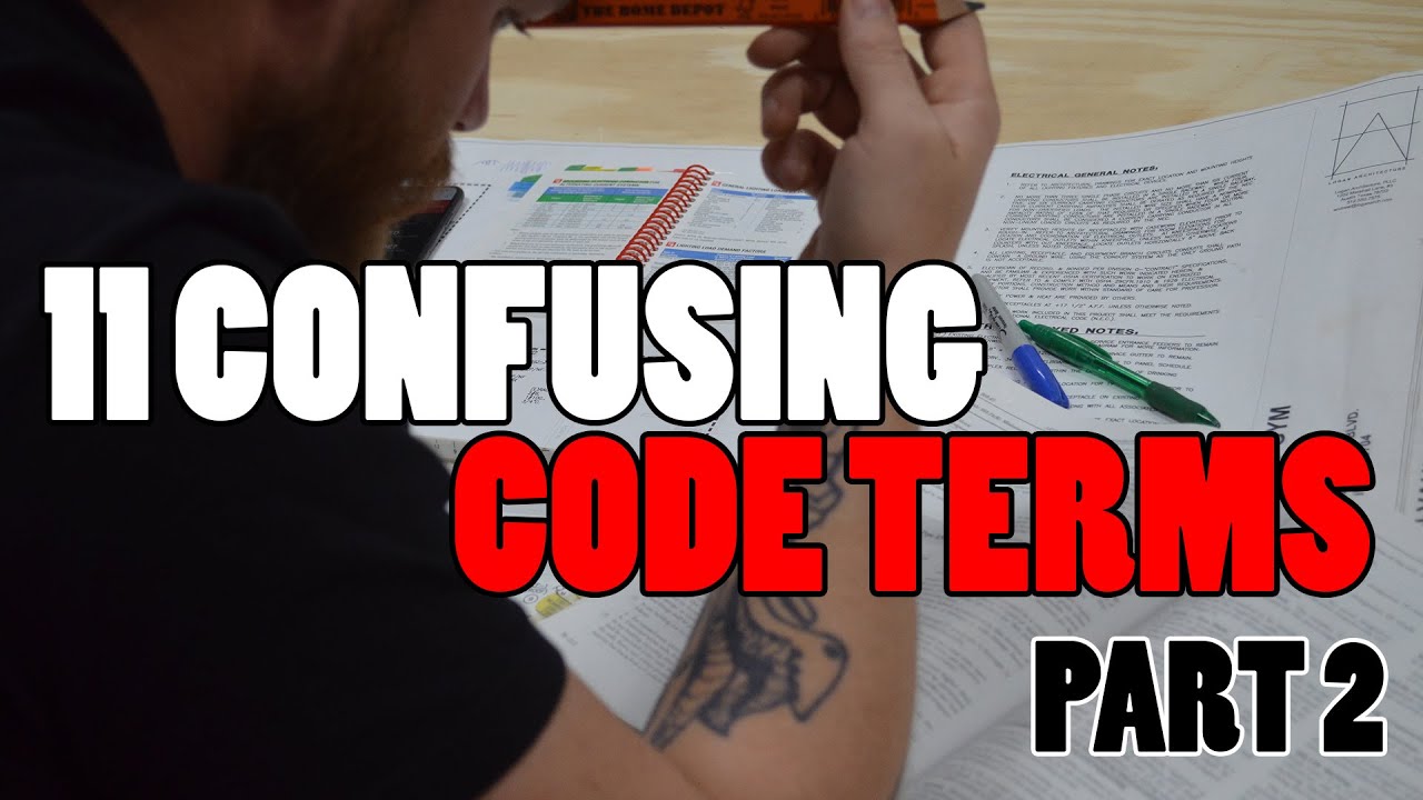 11 MORE confusing electrician code terms - UNDERSTANDING THE NEC (PART 2)