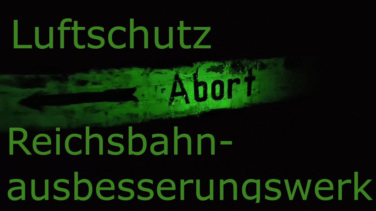 Der Luftschutzbunker des Reichsbahnausbesserungswerks - (Bunker/lost place)