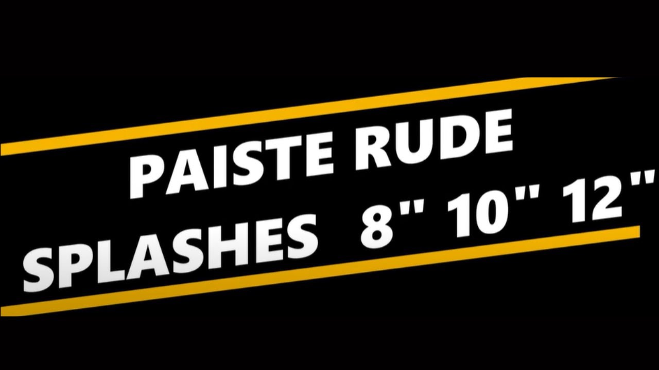 Three Paiste RUDE Splashes - 8" / 10" / 12"