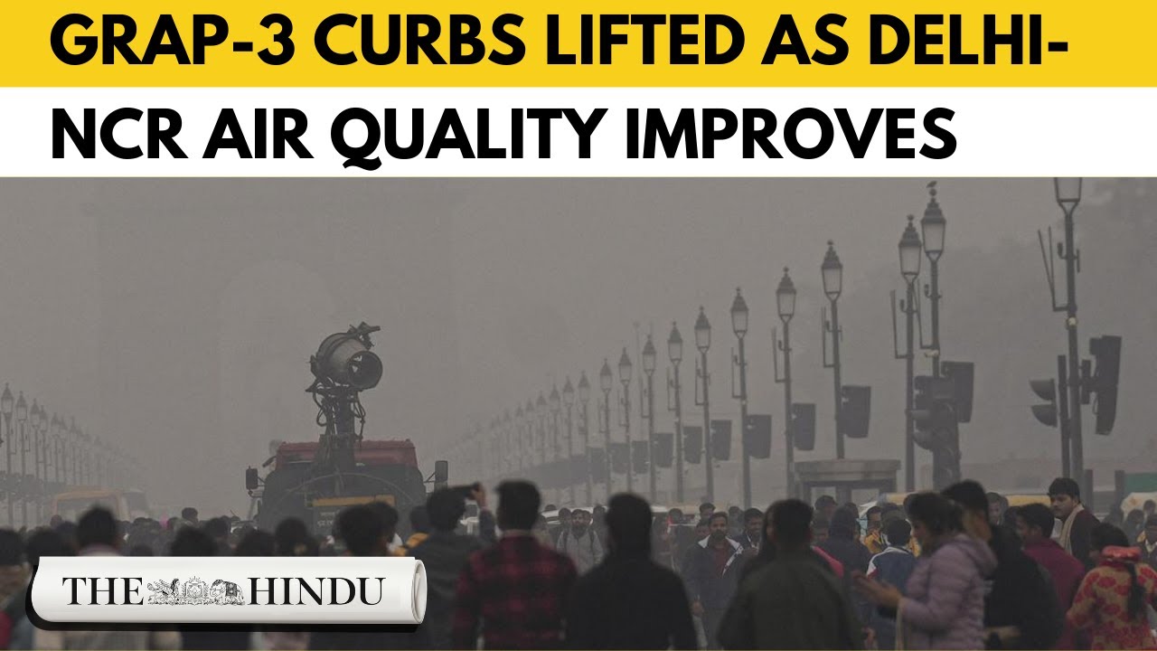 Air quality improves, GRAP-3 curbs withdrawn across Delhi-NCR