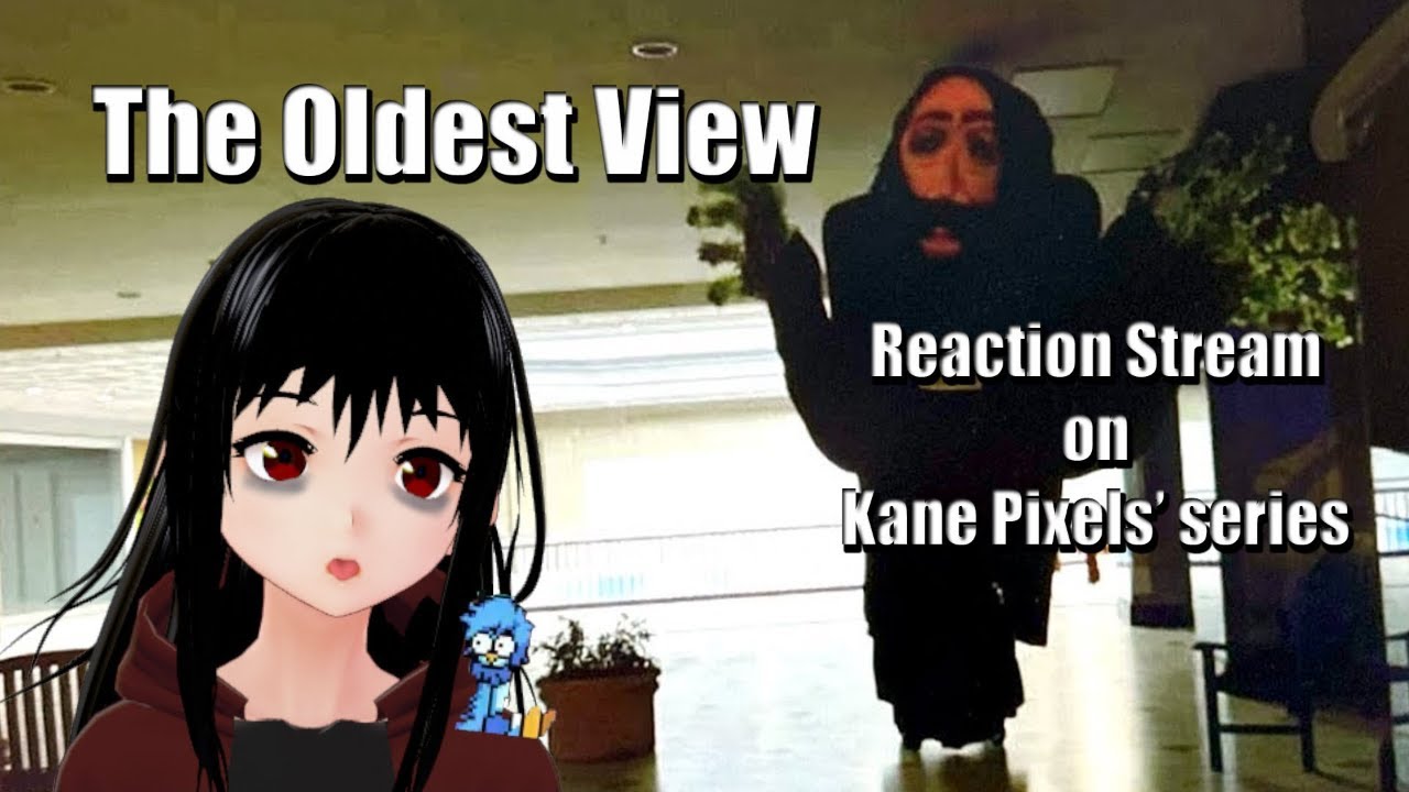 The Oldest View by Kane Pixels - Live Reaction Stream