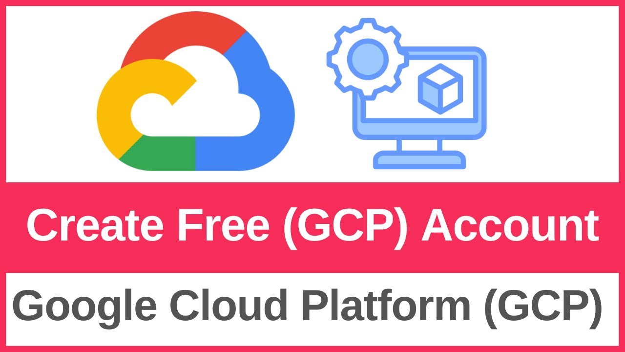 How to Create a GCP (Google Cloud Platform) FREE Account