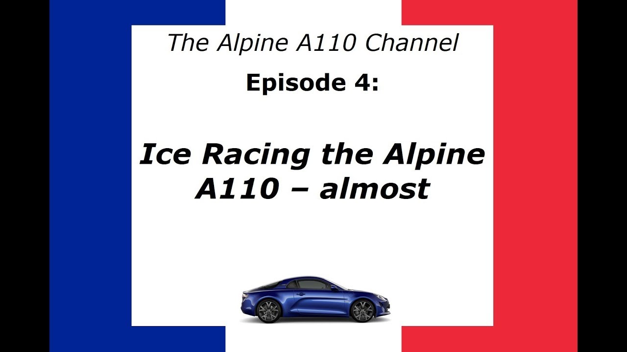 Ice Racing my new Alpine A110 - GRC ICE Event 2019