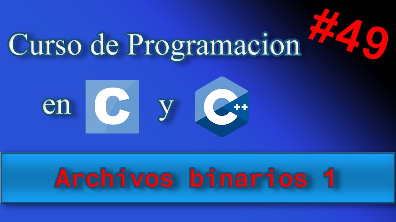 Curso de programacion en C y C++ #49 - Archivos Binarios 1
