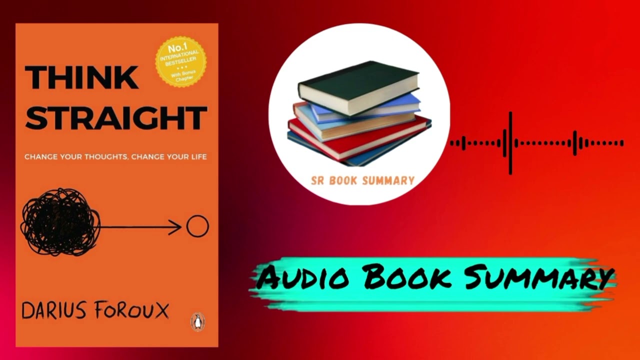 Think Straight Book Summary in Hindi Clear Thinking Formula 