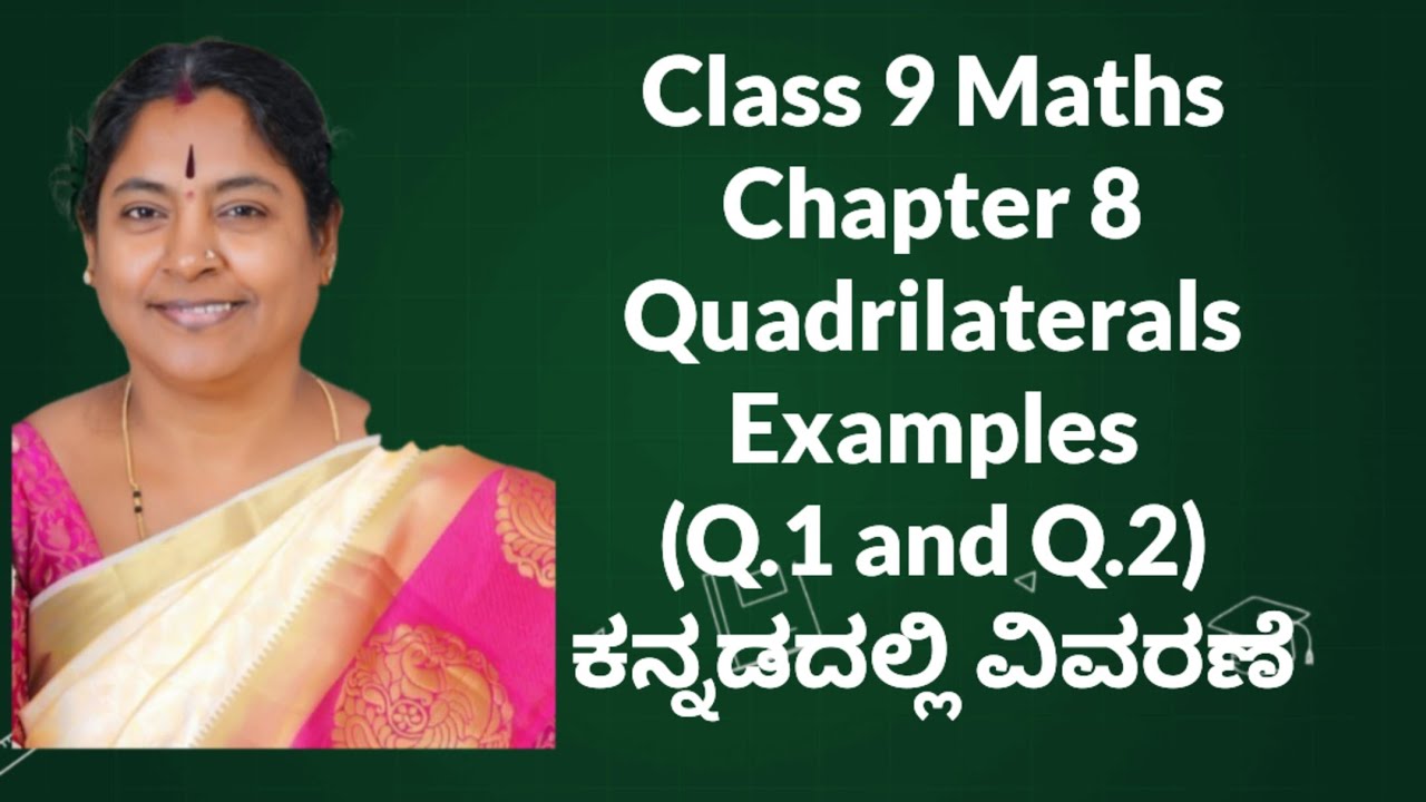 Examples (Q.1 and Q.2) Quadrilaterals Class 9 