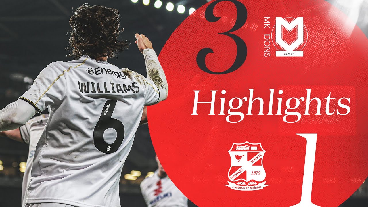 MK Dons v Swindon Town Highlights