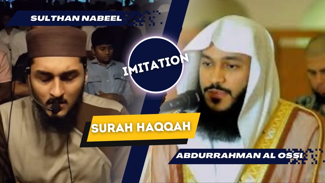 Imitation of Sheikh Abdurrahman Al Ossi | Surah Al-Haqqah  | Qiyam al Layl | Sulthan nabeel |