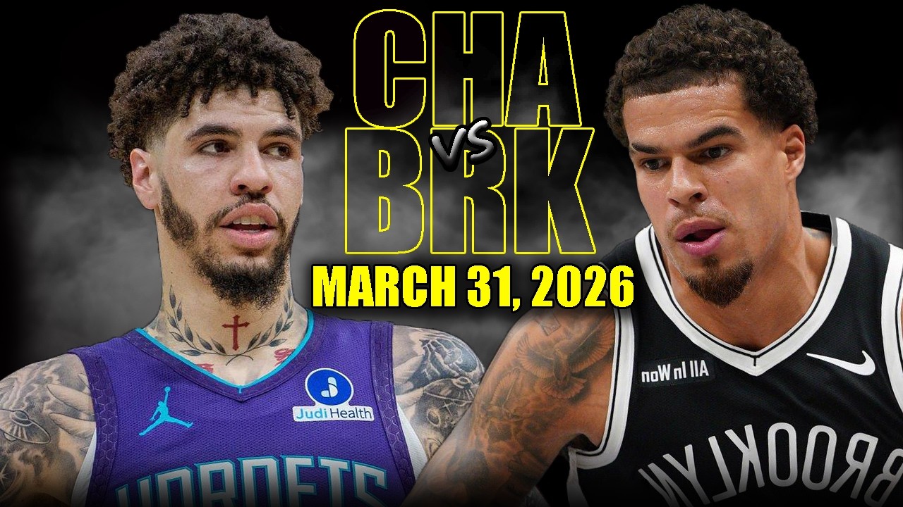 Charlotte Hornets vs Brooklyn Nets Full Game Highlights &ndash; March 31, 2026 | NBA Season