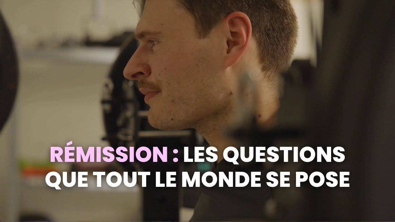 RÉMISSION : CE QU'IL FAUT SAVOIR APRÈS UN CANCER