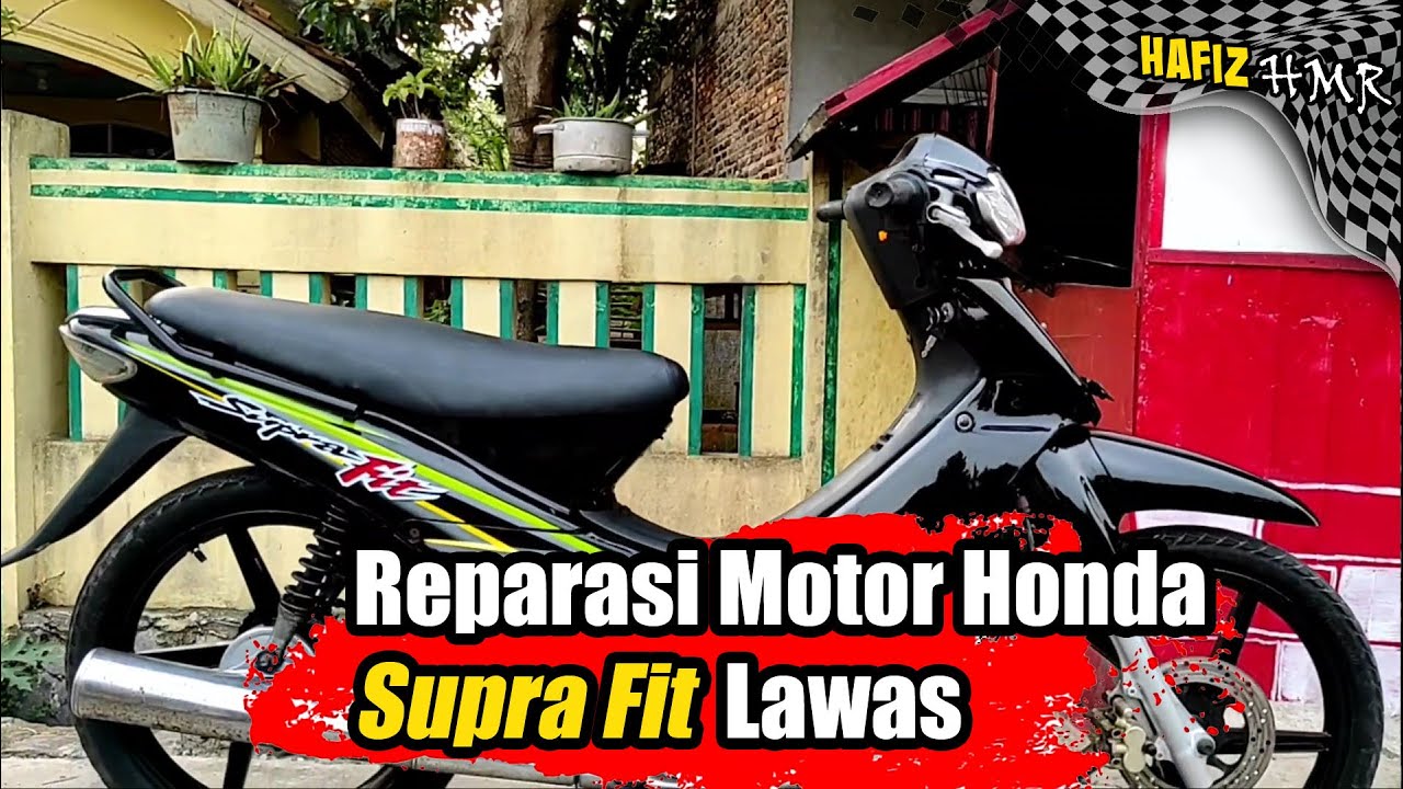 reparasi motor honda supra fit lawas 2021