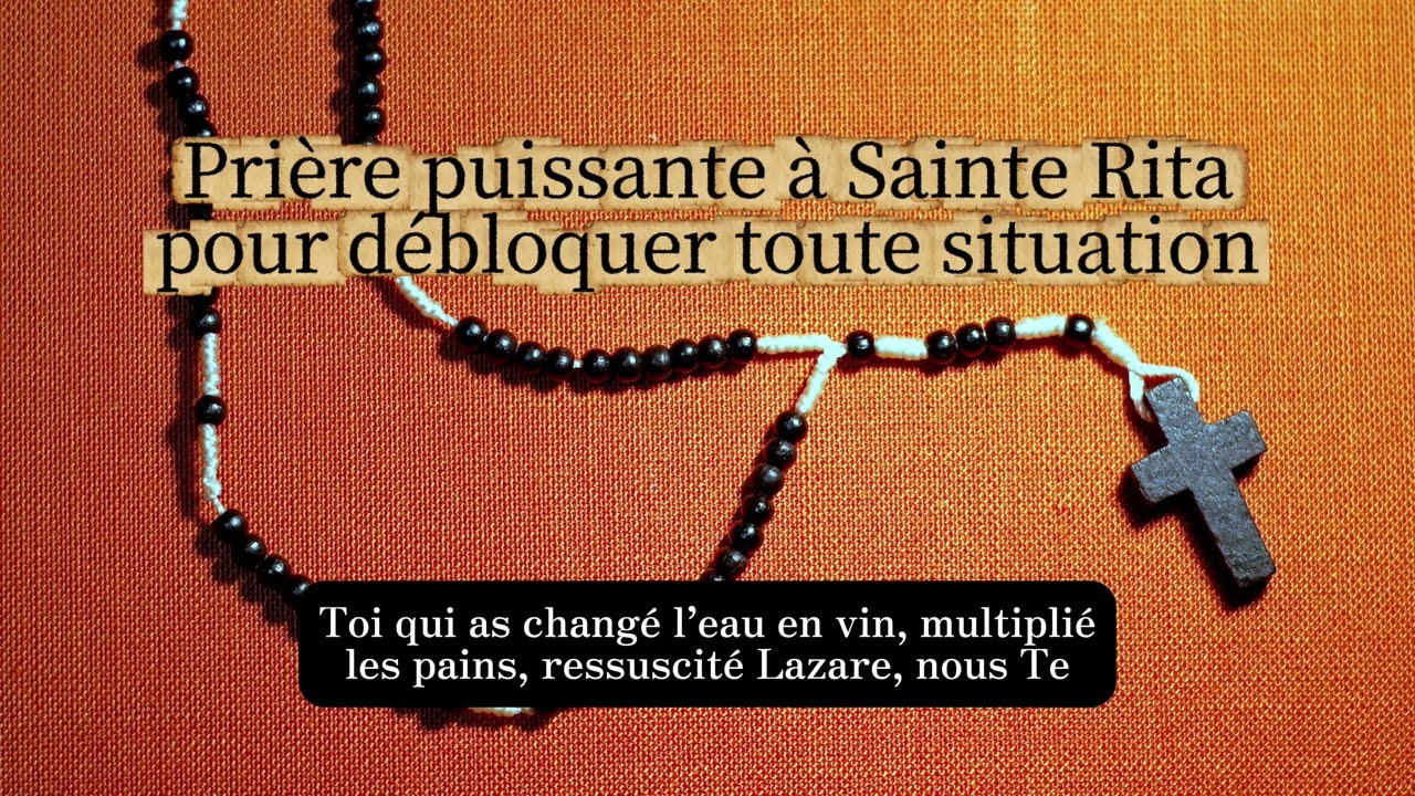 Prière PUISSANTE à SAINTE RITA pour DEBLOQUER toute situation