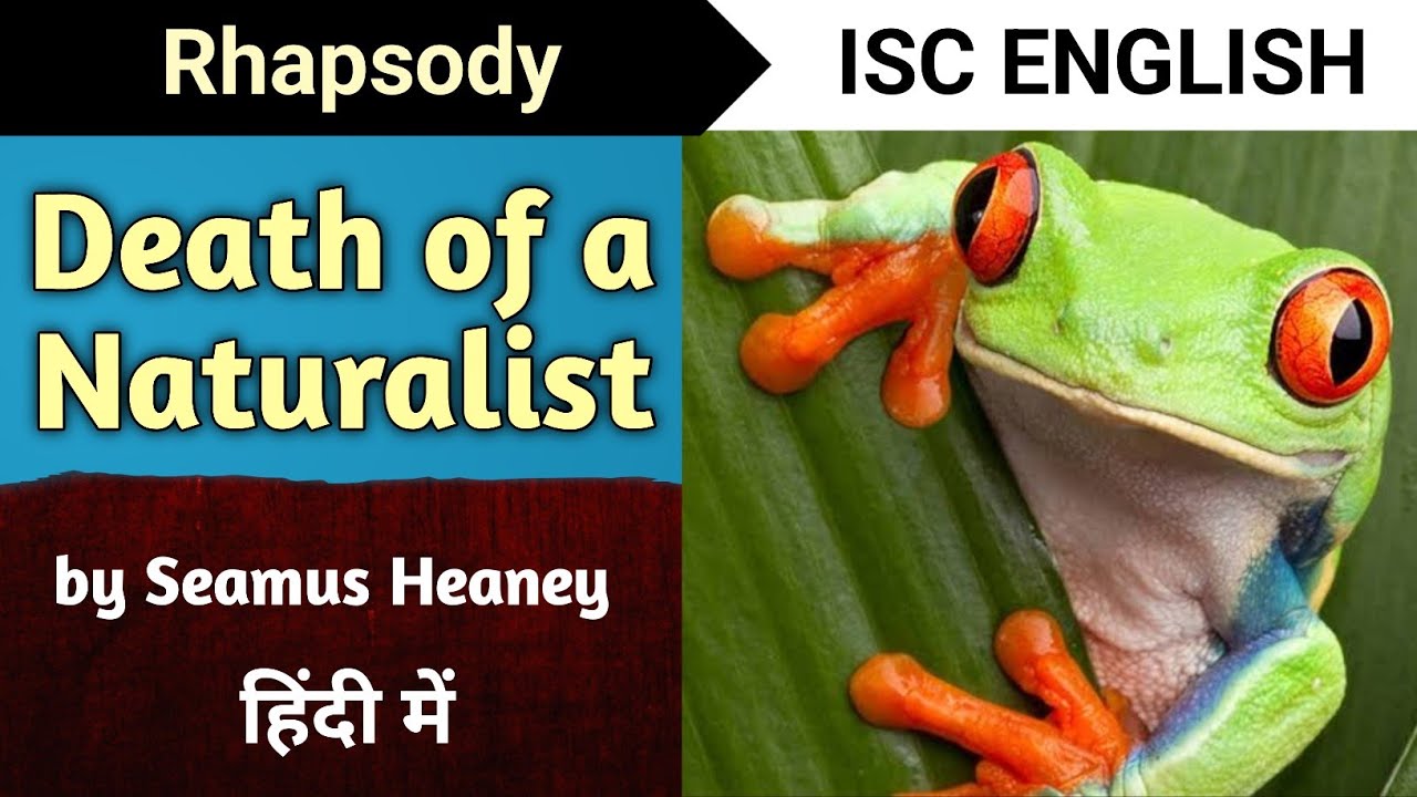 Death of a Naturalist | ISC Class 11 | Rhapsody | English | Seamus Heaney | English For All | poem