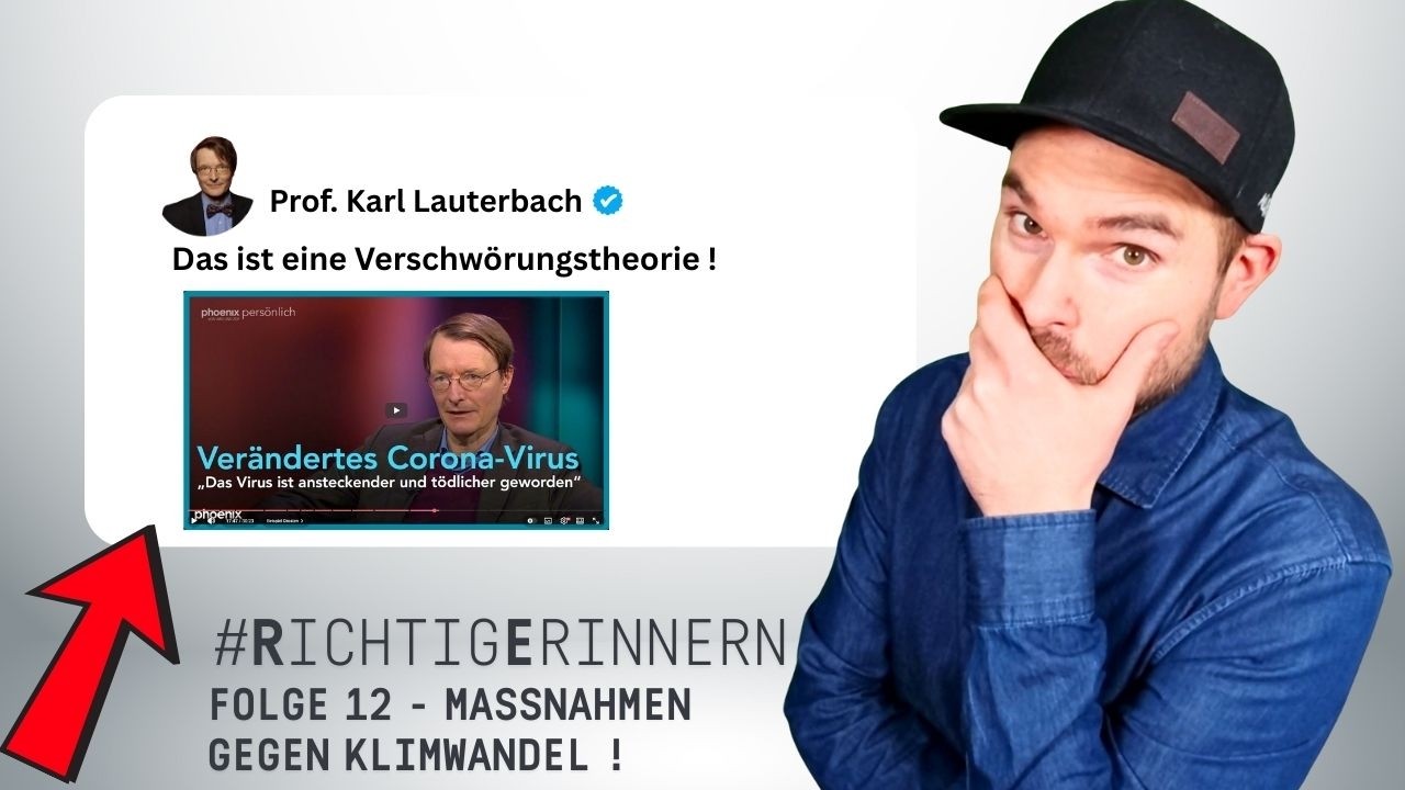 #RichtigErinnern Folge 12 - Karl Lauterbach Freiheitseinschränkung für den Kampf gegen das Klima!