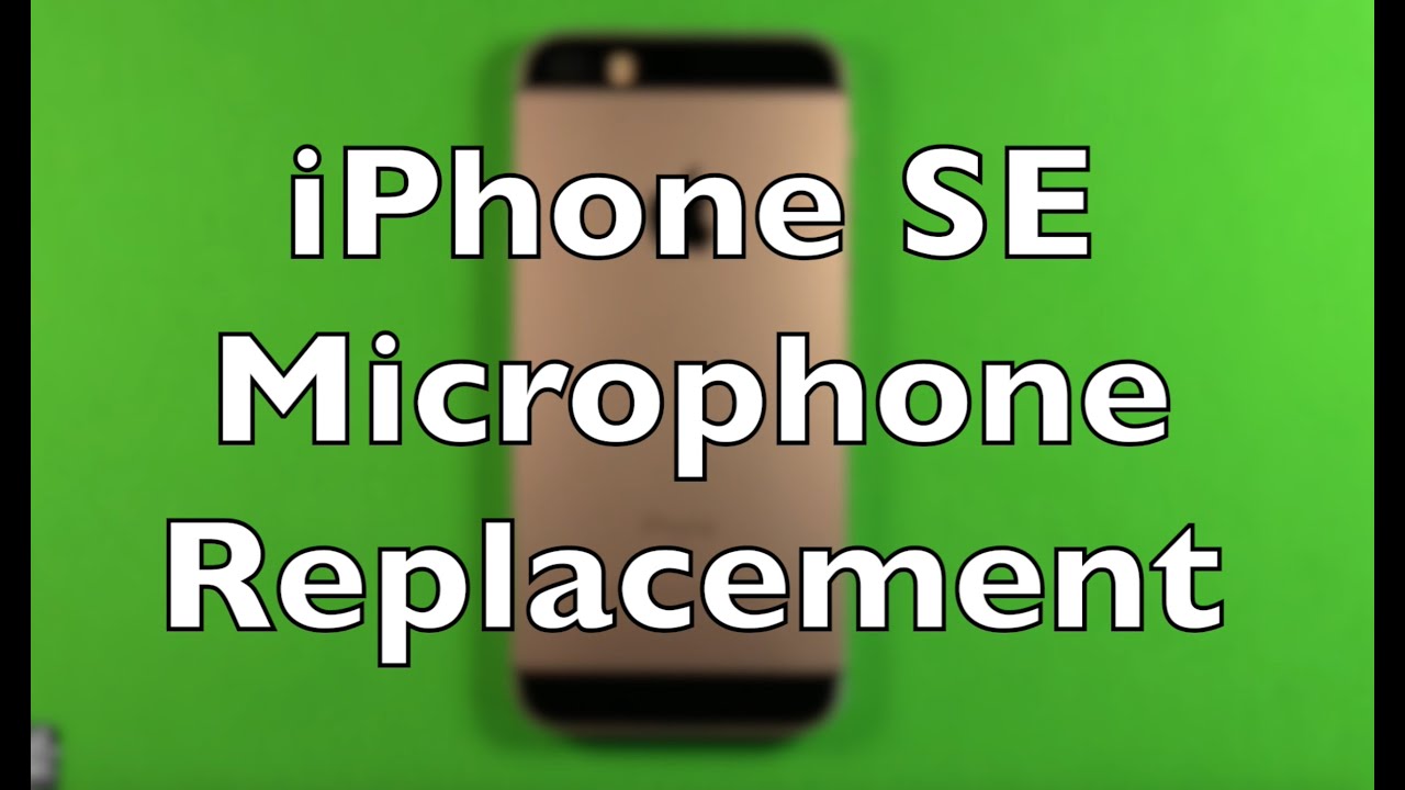 iPhone SE Microphone Replacement How To Change