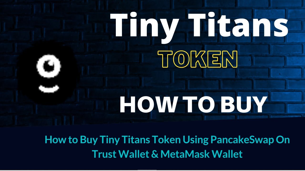 How to Buy Tiny Titans Token (TITS) Using PancakeSwap On Trust Wallet OR MetaMask Wallet