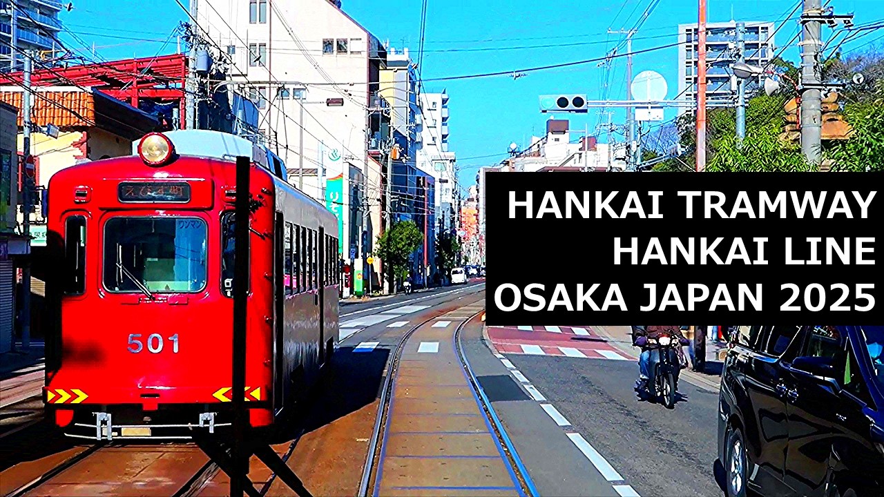 HANKAI TRAMWAY HANKAI LINE PART-2 OSAKA JAPAN 2025　BGM: The Orb 