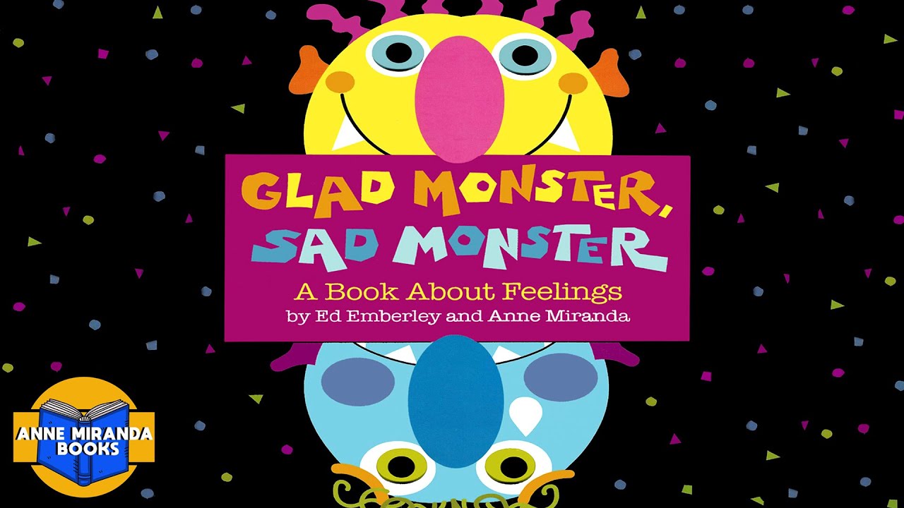 GLAD MONSTER SAD MONSTER- learn about emotions storytime for kids