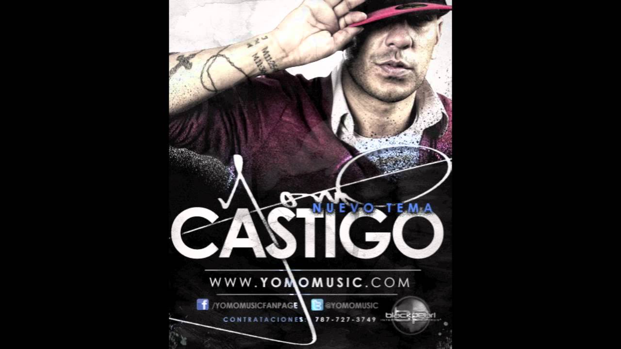 Yomo - Castigo (Prod. by DJ Victor, Los Monos, AG La Voz)