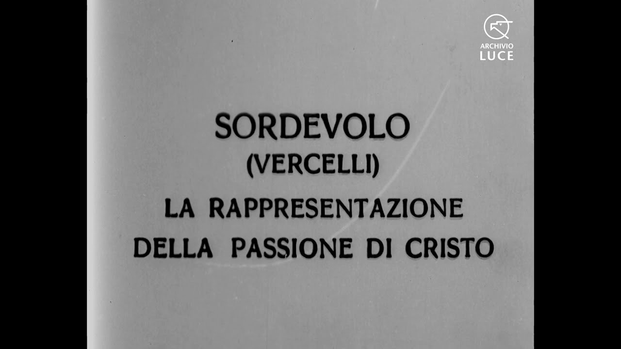 Sordevolo, anni Venti - La rappresentazione della Passione di Cristo