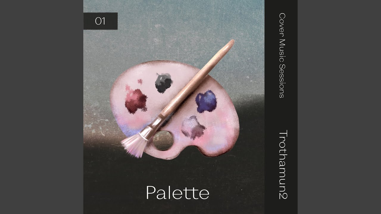 Palette: Cover Music Sessions, Vol. 1